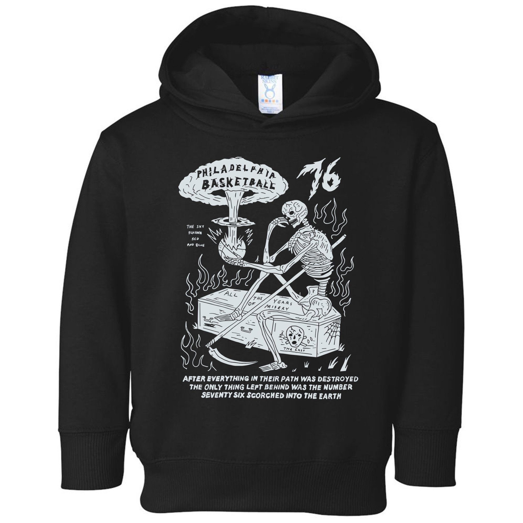 76 Philadelphia Basketball After Everything In Their Path Was Destroyed Toddler Hoodie