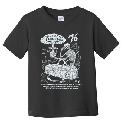 76 Philadelphia Basketball After Everything In Their Path Was Destroyed Toddler T-Shirt