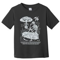 76 Philadelphia Basketball After Everything In Their Path Was Destroyed Toddler T-Shirt