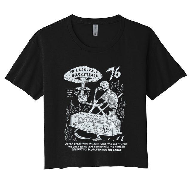 76 Philadelphia Basketball After Everything In Their Path Was Destroyed Crop Top