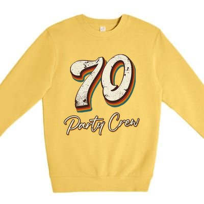 70 Party Crew 70th Birthday Premium Crewneck Sweatshirt