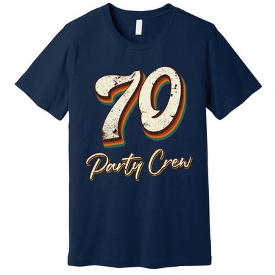 70 Party Crew 70th Birthday Premium T-Shirt