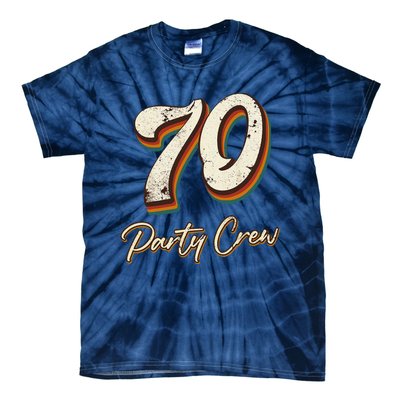 70 Party Crew 70th Birthday Tie-Dye T-Shirt