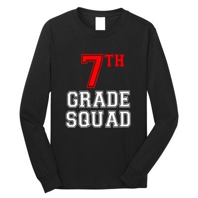 7th Seventh Grade Squad Back To School Teacher Gift Long Sleeve Shirt