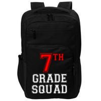 7th Seventh Grade Squad Back To School Teacher Gift Impact Tech Backpack