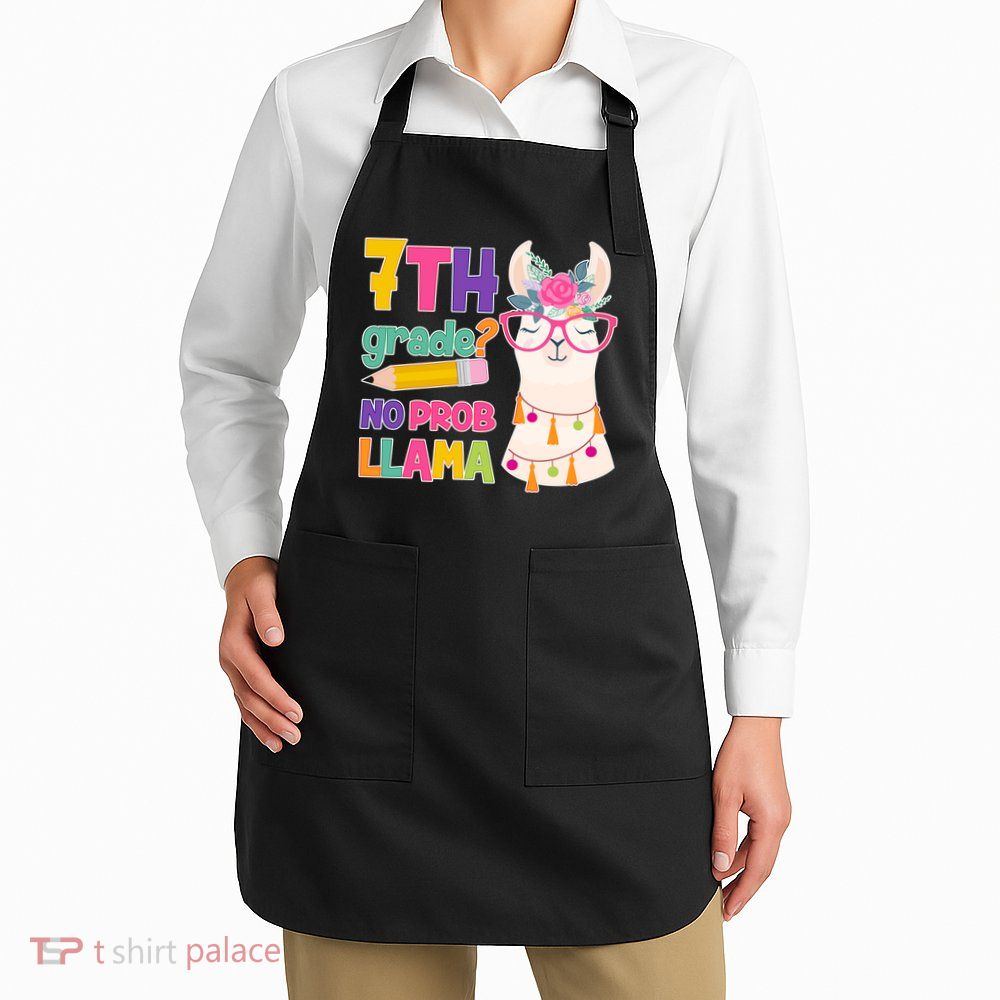 7th Grade? No Prob Llama Apron