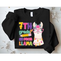7th Grade? No Prob Llama Sweatshirt