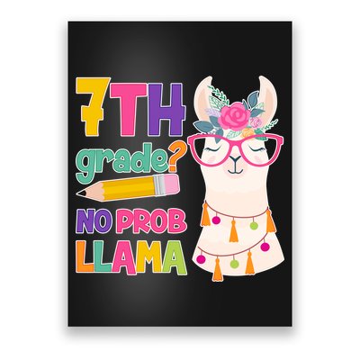 7th Grade? No Prob Llama Poster