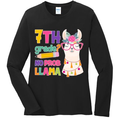 7th Grade? No Prob Llama Ladies Long Sleeve Shirt