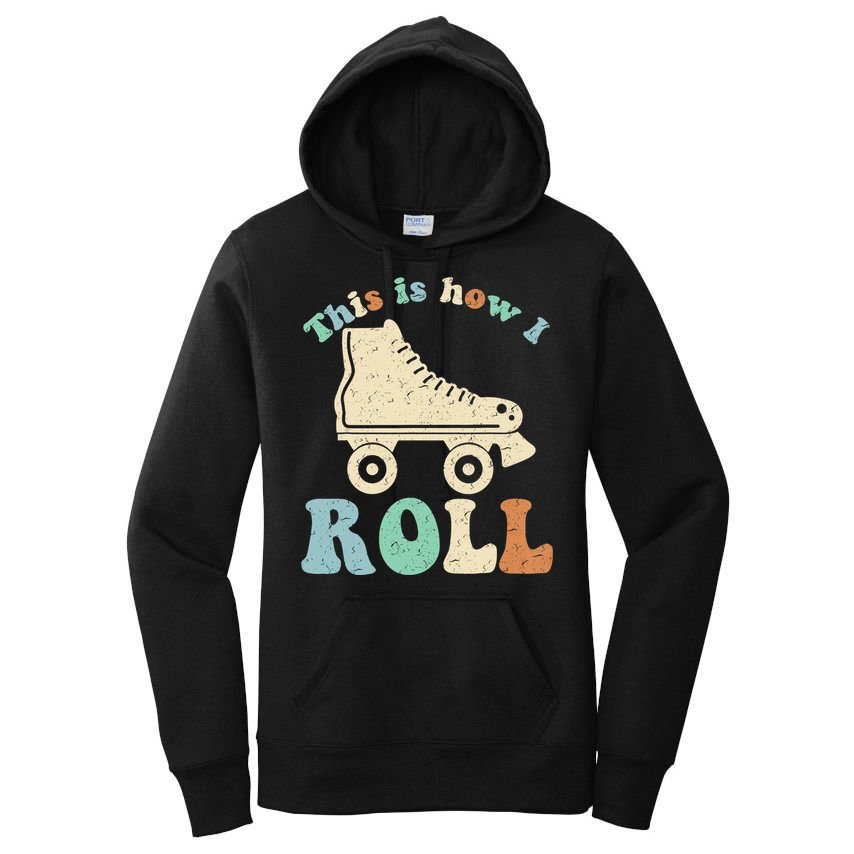 70's This Is How I Roll Vintage Retro Roller Skates Shirt Women's Pullover Hoodie