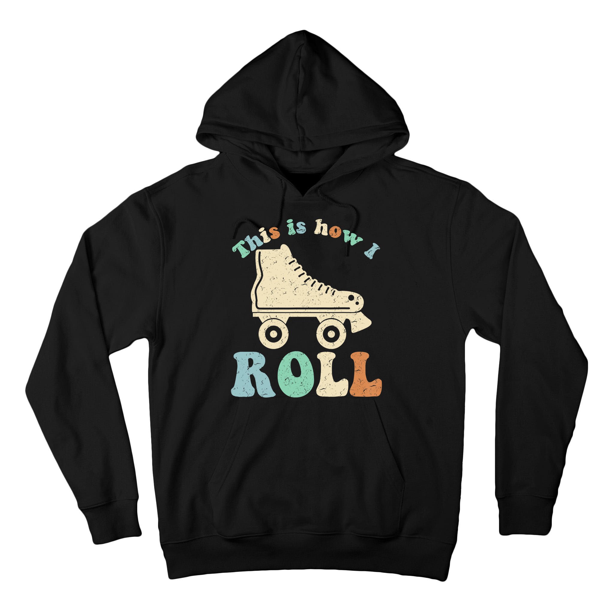 70's This Is How I Roll Vintage Retro Roller Skates Shirt Tall Hoodie