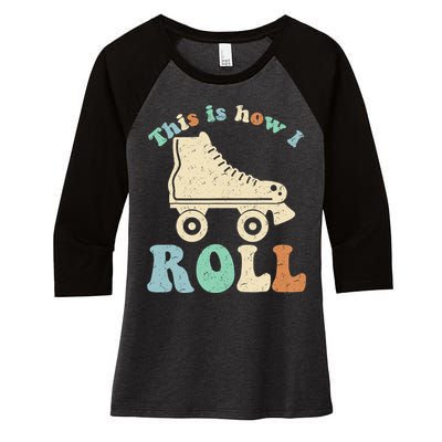 70's This Is How I Roll Vintage Retro Roller Skates Shirt Women's Tri-Blend 3/4-Sleeve Raglan Shirt