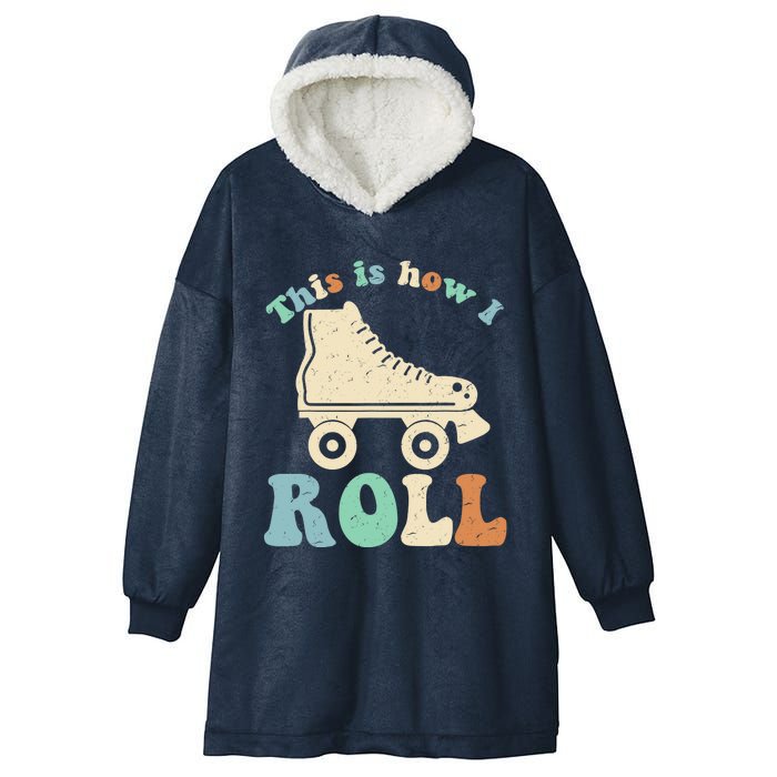 70's This Is How I Roll Vintage Retro Roller Skates Hooded Wearable Blanket