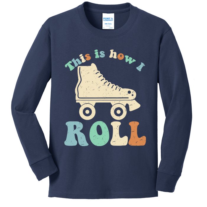 70's This Is How I Roll Vintage Retro Roller Skates Kids Long Sleeve Shirt