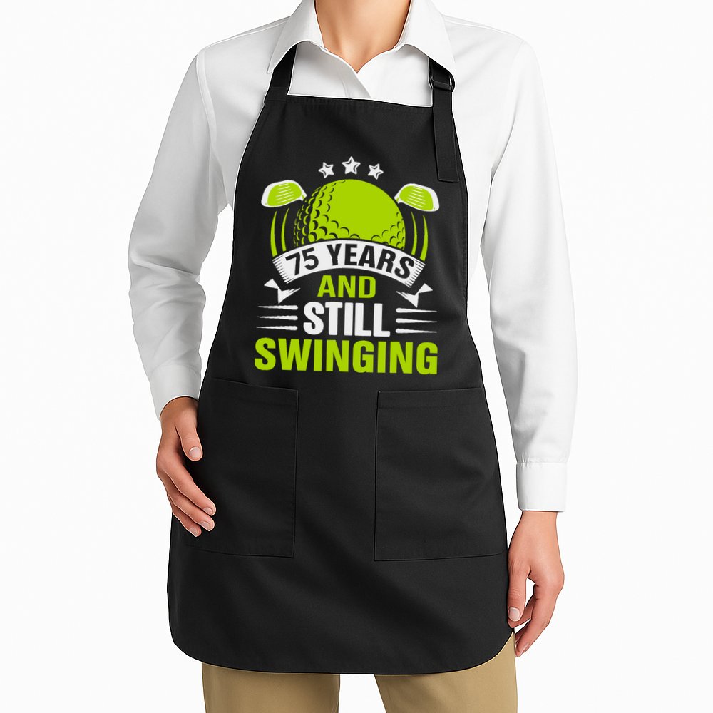 75 Years And Still Swinging 75th Birthday Golf Apron