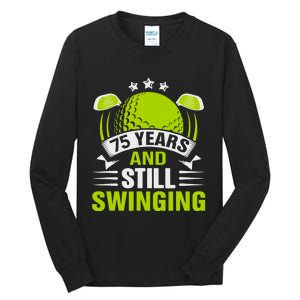 75 Years And Still Swinging 75th Birthday Golf Tall Long Sleeve T-Shirt