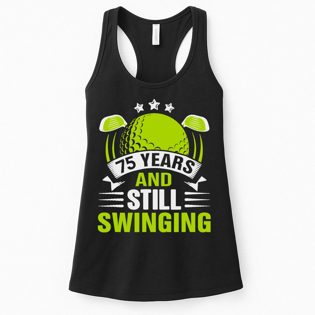 75 Years And Still Swinging 75th Birthday Golf Womens Tank Top