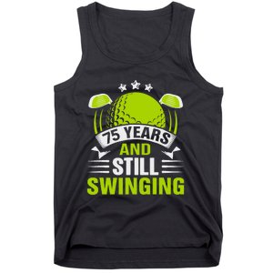 75 Years And Still Swinging 75th Birthday Golf Tank Top