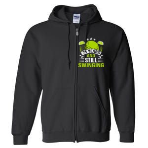 75 Years And Still Swinging 75th Birthday Golf Full Zip Hoodie