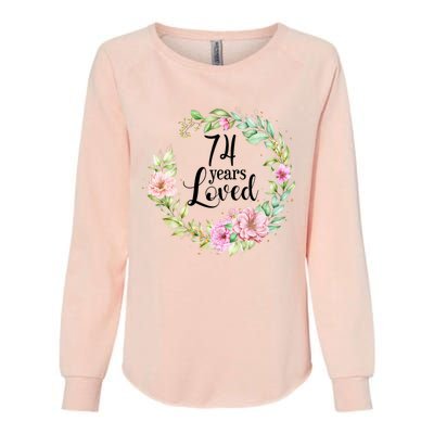 74 Years Loved 74 Year Old Women Floral 74th Birthday Gift Womens California Wash Sweatshirt