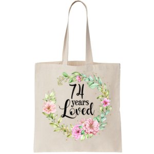 74 Years Loved 74 Year Old Women Floral 74th Birthday Gift Tote Bag