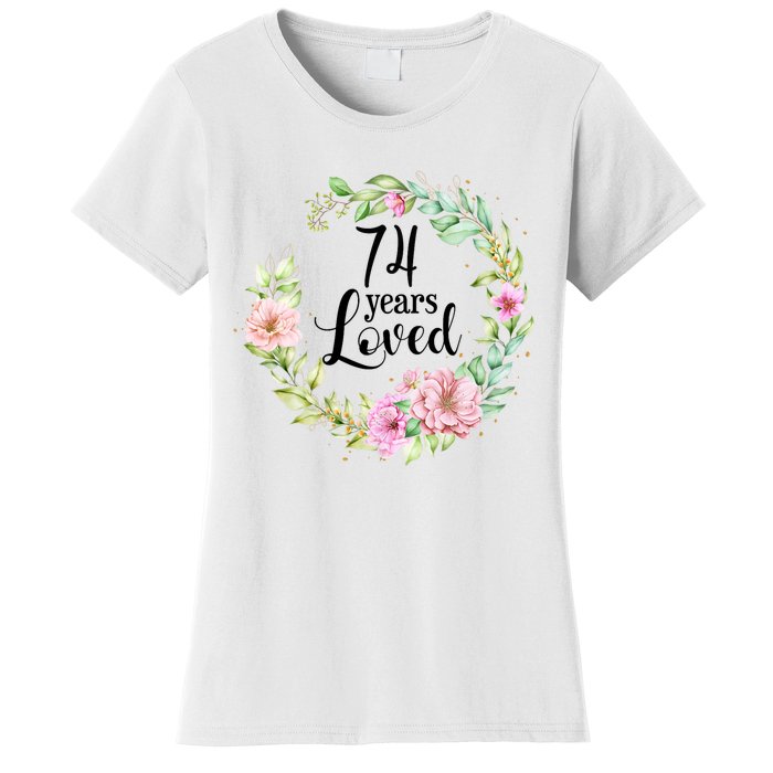 74 Years Loved 74 Year Old Women Floral 74th Birthday Gift Women's T-Shirt