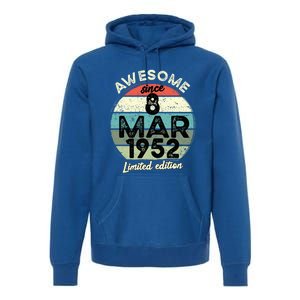 70 Year Old Birthday Gift 8 March 1952 70th Birthday Cute Gift Premium Hoodie