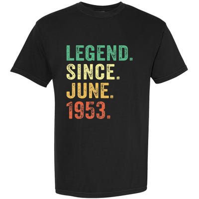 70 Years Old Gifts 70th Birthday Legend Since June 1953 Garment-Dyed Heavyweight T-Shirt