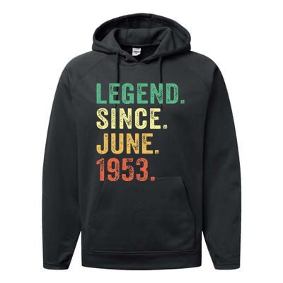 70 Years Old Gifts 70th Birthday Legend Since June 1953 Performance Fleece Hoodie