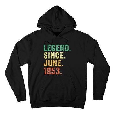 70 Years Old Gifts 70th Birthday Legend Since June 1953 Hoodie