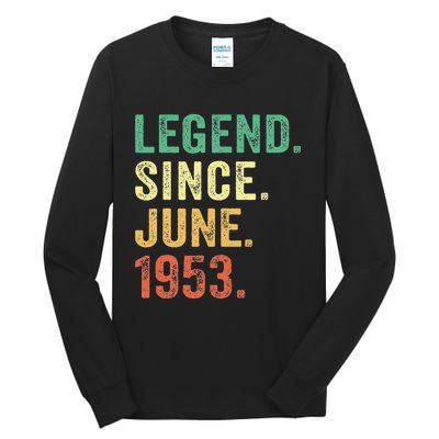 70 Years Old Gifts 70th Birthday Legend Since June 1953 Tall Long Sleeve T-Shirt