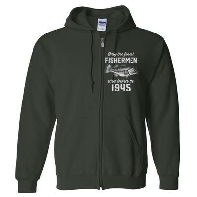 78 Year Old Fisherman: Fishing 1945 78th Birthday Present Full Zip Hoodie