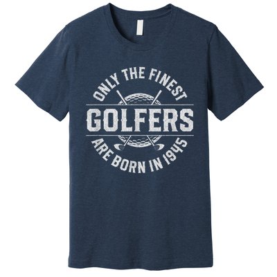 78 Year Old Golfer: Golfing Golf 1945 78th Birthday Present Premium T-Shirt