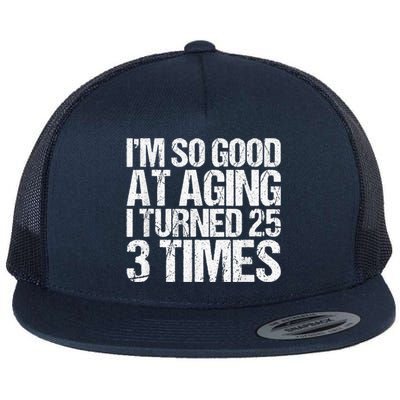 75 Years Old 1945 B Day Gift Funny 75th Birthday Present Flat Bill Trucker Hat