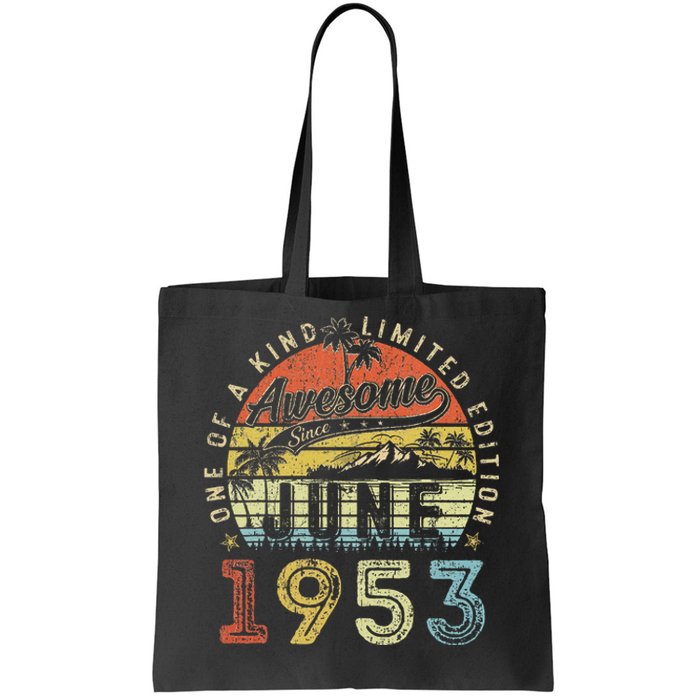 70 Year Old Awesome Since June 1953 70th Birthday Tote Bag