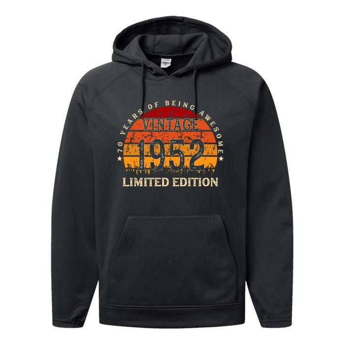 70 Year Old Gifts Retro Vintage 1952 Limited Edition 70th Birthday Performance Fleece Hoodie