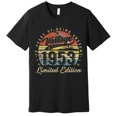 70 Year Old Gifts Vintage 1953 Limited Edition 70th Birthday Premium T-Shirt