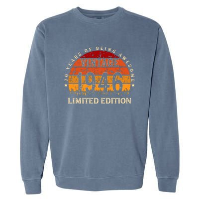 76 Year Old Gifts Retro Vintage 1946 Limited Edition 76th Birthday Garment-Dyed Sweatshirt