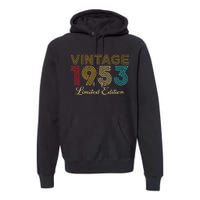 70 Years Old Vintage 1953 Limited Edition 70th Birthday Premium Hoodie