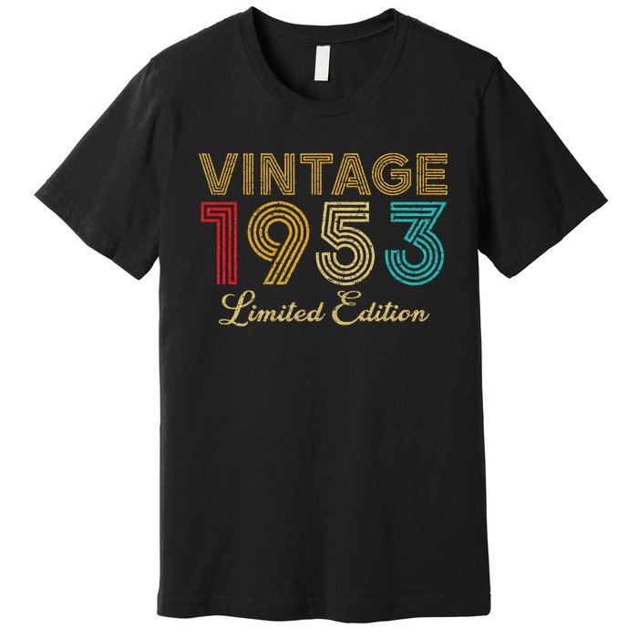 70 Years Old Vintage 1953 Limited Edition 70th Birthday Premium T-Shirt