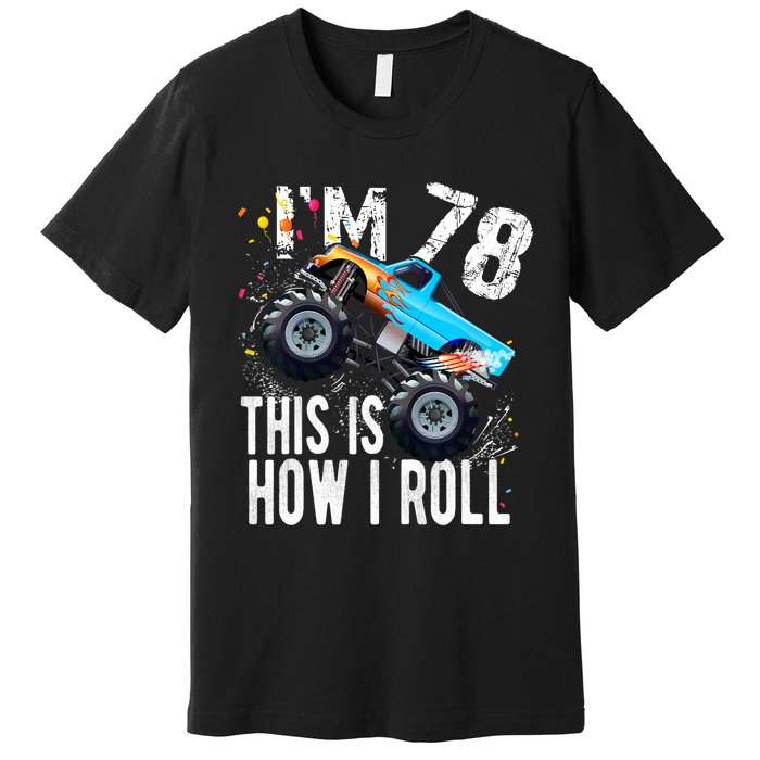 78 Year Old Gift Cool 78th Birthday Boy Gift For Monster Truck Car Lovers Premium T-Shirt