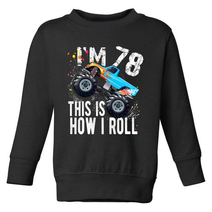 78 Year Old Gift Cool 78th Birthday Boy Gift For Monster Truck Car Lovers Toddler Sweatshirt