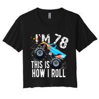 78 Year Old Gift Cool 78th Birthday Boy Gift For Monster Truck Car Lovers Women's Crop Top Tee