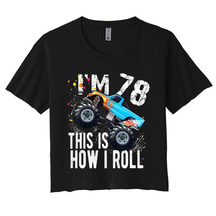 78 Year Old Gift Cool 78th Birthday Boy Gift For Monster Truck Car Lovers Women's Crop Top Tee