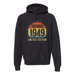 73 Year Old December 1949 Limited Edition 73th Birthday Gift Premium Hoodie