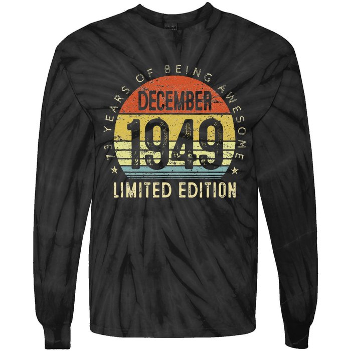 73 Year Old December 1949 Limited Edition 73th Birthday Gift Tie-Dye Long Sleeve Shirt