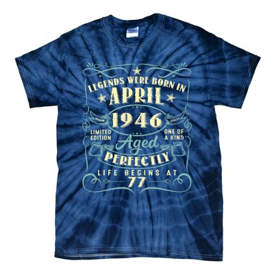 77 Years Old 77th Birthday Gift Legends Born In April 1946 Tie-Dye T-Shirt