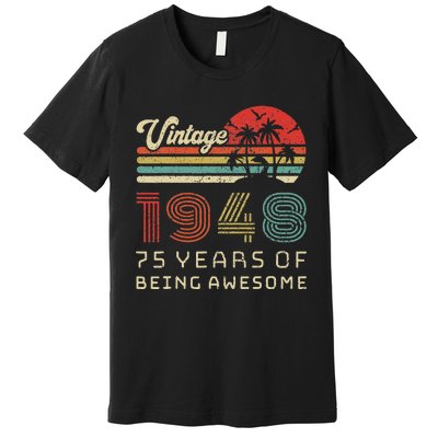 75 Year Old Birthday Vintage 1948 75th Birthday Premium T-Shirt