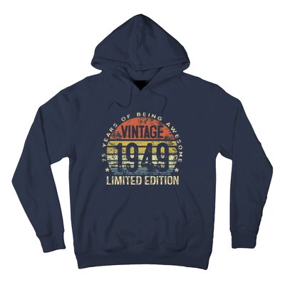 75 Year Old Gifts Vintage 1949 Limited Edition 75th Birthday Hoodie