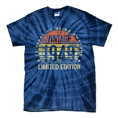 75 Year Old Gifts Vintage 1949 Limited Edition 75th Birthday Tie-Dye T-Shirt